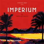 Imperium - Christian Kracht, Dominik Graf, tacheles! / Roof Music