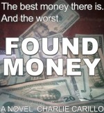 Found Money - Charlie Carillo