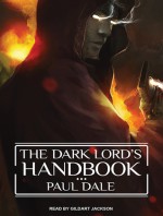 The Dark Lord's Handbook - Paul Dale, Gildart Jackson