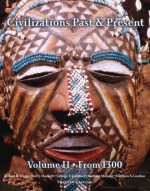 Civilizations Past & Present, Volume 2 (from 1300) (12th Edition) - Robert R. Edgar, Neil J. Hackett, George F. Jewsbury