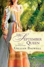 The September Queen - Gillian Bagwell