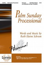 Palm Sunday Processional - Ruth Elaine Schram