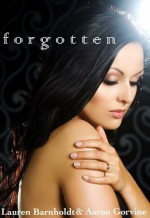 Forgotten - Lauren Barnholdt, Aaron Gorvine