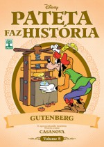 Pateta como Gutenberg e Casanova - Walt Disney Company, Paulo Maffia