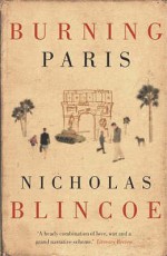 Burning Paris - Nicholas Blincoe