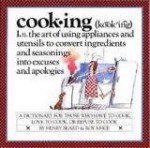 Cooking: A Cook's Dictionary - Roy McKie, Henry Beard