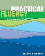 Practical Fluency - Max Brand, Gayle Brand