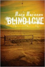 Blind Love - Mary Woronov