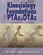 Kinesiology Foundations for Ptas and Otas - LeAnne M Conner, Daniel C. Snyder, Gregory F. Lorenz, Daniel C Snyder