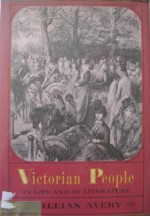 Victorian People in Life and in Literature - Gillian Avery