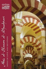 Abu Al-Hasan Al-Shushtar: Songs of Love and Devotion - Lourdes Maria Alvarez