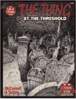 The Thing at the Threshold (Call of Cthulhu) - Paul McConnell, Neal Sutton