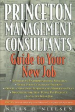 Princeton Management Consultants Guide to Your Next Job - Niels H. Nielsen