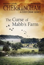 The Curse of Mabb's Farm - Neil Richards, Matthew Costello