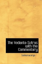 The Vedanta-Sutras with the Commentary - Adi Shankaracarya