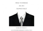 How to dress like an Alpha Male - Barbara Bryant