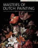 Masters of Dutch Painting: The Detroit Institute of Arts - George S. Keyes