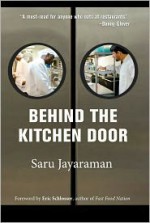 Behind the Kitchen Door - Sarumathi Jayaraman, Eric Schlosser