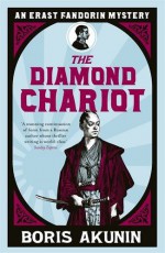 The Diamond Chariot: The Further Adventures of Erast Fandorin - Boris Akunin, Andrew Bromfield