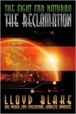 The Fight for Naturah: The Reclamation - Lloyd Blake