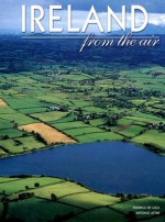 Ireland: From the Air - Antonio Attini