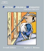 Practical Problems in Mathematics for Electricians - Stephen L. Herman