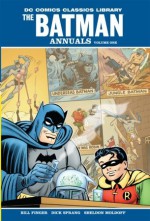 The Batman Annuals, Vol. 1 - Bill Finger, Edmond Hamilton, Lew Sayre Schwartz, Dick Sprang, Curt Swan