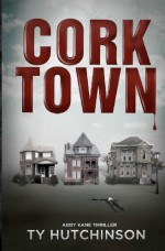 Corktown - Ty Hutchinson