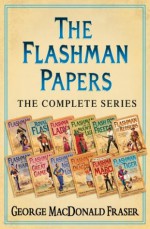 The Flashman Papers: The Complete 12-Book Collection - George MacDonald Fraser