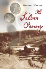 The Silver Penny - Randall Wright