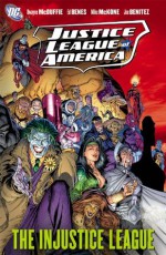 Justice League of America Vol 3: The Injustice League - Dwayne McDuffie, Ed Benes