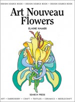 Art Nouveau Flowers - Elaine Hamer