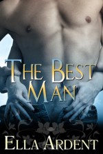 The Best Man - Ella Ardent