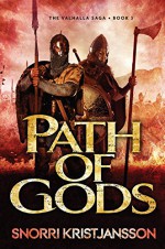 Path of Gods: The Valhalla Saga: Book 3 - Snorri Kristjansson