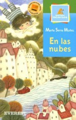En Las Nubes / in the Clouds (Montana Encantada) - Marta Serra Muñoz, Claudia Legnazzi