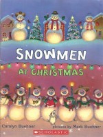 Snowmen at Christmas by Caralyn Buehner (2006) Paperback - Caralyn Buehner