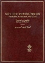 Secured Transactions: Problems Materials and Cases - Crandall, Michael J. Herbert