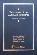 Employment Law: Cases and Materials - Steven L. Willborn, John F. Burton Jr.