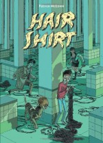 Hair Shirt - Patrick McEown