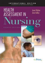 Health Assessment in Nursing - Janet R Weber