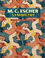 M. C. Escher Symmetry Coloring Book - M.C. Escher