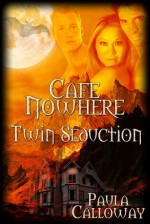 Twin Seduction - Paula Calloway