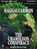 The Chameleon Conspiracy: Dan Gordon Intelligence Thriller Series, Book 3 - Haggai Carmon, Kevin Foley