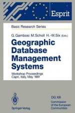 Geographic Database Management Systems: Workshop Proceedings Capri, Italy, May 1991 - Giorgio Gambosi, Michel Scholl, Hans-Werner Six