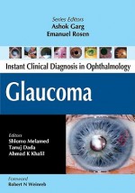 Glaucoma - Emanuel Rosen, GARG ASHOK, Shlomo Melamed