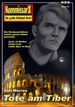 Tote am Tiber - Band 24 (Earl Warren Kommissar X-Edition) (German Edition) - Earl Warren