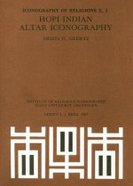 Hopi Indian Altar Iconography - Armin W. Geertz