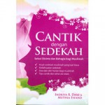 Cantik dengan Sedekah - Indriya R. Dani, Muthia Esfand