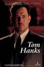 Tom Hanks. A short biography - Ewa Wolańska, Adam Wolański