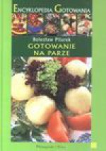 Gotowanie na parze - Bolesław Pilarek